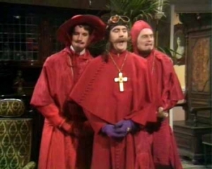 Amongst our weaponry are such diverse elements as: fear, surprise, ruthless efficiency, an almost fanatical devotion to the Pope, and nice red uniforms 